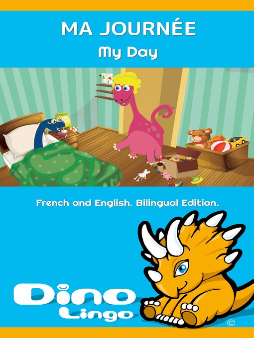 Title details for MA JOURNÉE / My Day by Dino Lingo - Available